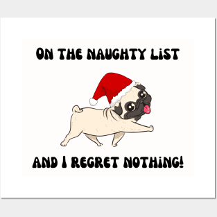 On the naught list and I regret nothing Pug Life Christmas Design Posters and Art